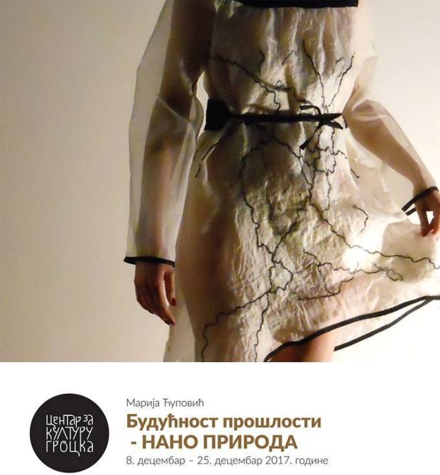 У Ранчићевој кући изложба „БУДУЋНОСТ ПРОШЛОСТИ – НАНО ПРИРОДА“ дизајнерке Марије Ћуповић 