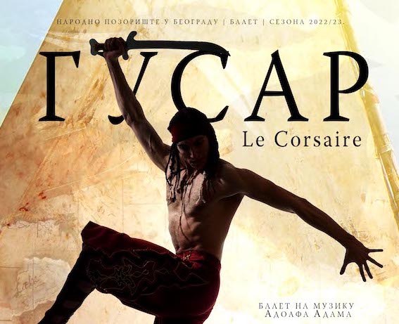 Премијера представе  - Гусар/Le Corsaire у част стогодишњице Балета Народног позоришта у Београду