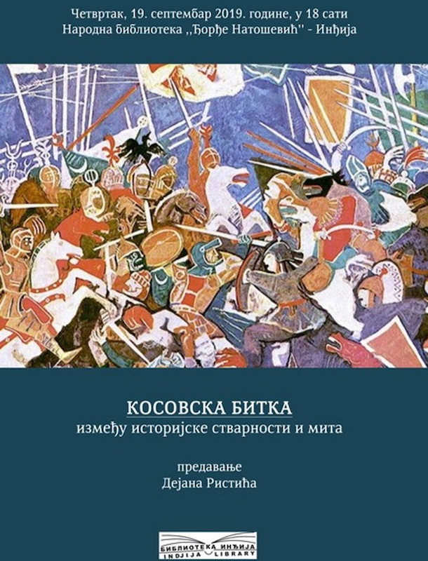 Предавање историчара Дејана Ристића - Косовска битка- између историјске стварности и мита
